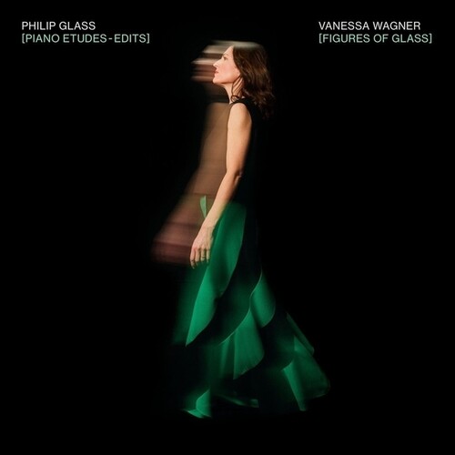 PHILIP GLASS / FIGURES OF GLASS: PIANO ETUDES - EDITS