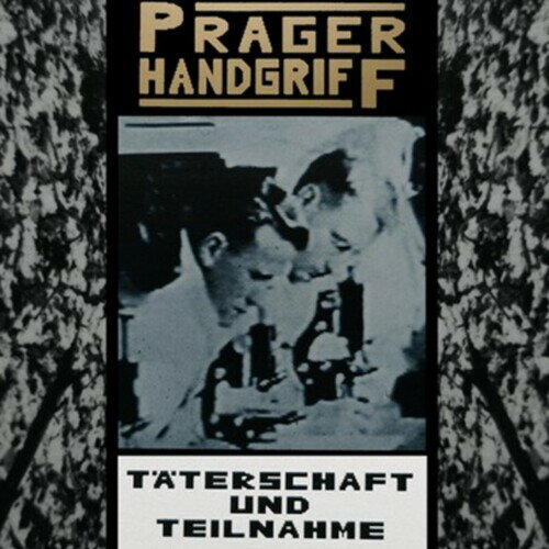 PRAGER HANDGRIFF / TATERSCHAFT UND TEILNAHME (Colored Vinyl) (Gold) (Limited Edition)