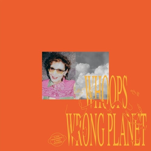 CLOUD MANAGEMENT/VIVIEN GOLDMAN / WHOOPS WRONG PLANET