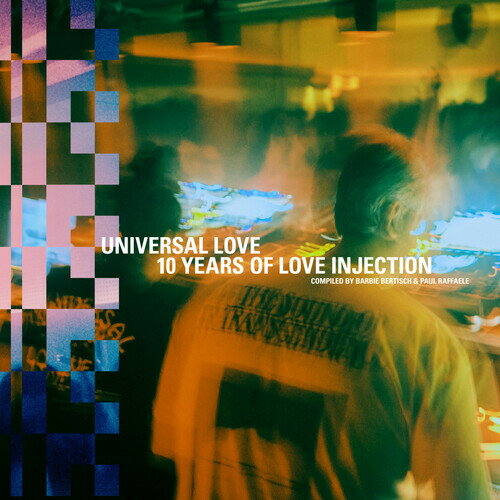 VA / UNIVERSAL LOVE: 10 Years Of Love Injection Compiled By Barbie Bertisch & Paul Raddaele
