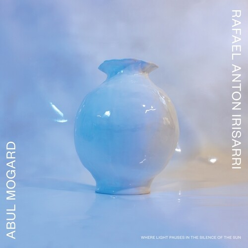 ABUL MOGARD/RAFAEL ANTON IRISARRI / WHERE LIGHT PAUSES IN THE SILENCE OF THE SUN (Clear Vinyl)