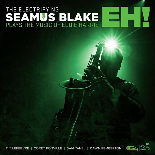 SEAMUS BLAKE / ELECTRIFYING SEAMUS BLAKE: EH! (Colored Vinyl) (Green)
