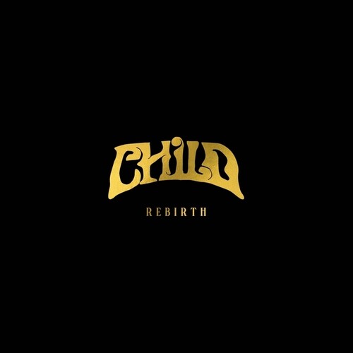 【輸入盤LPレコード】【新品】CHILD / REBIRTH (Colored Vinyl) (Gold) (Limited Edition)【LP2026/7/10発売】