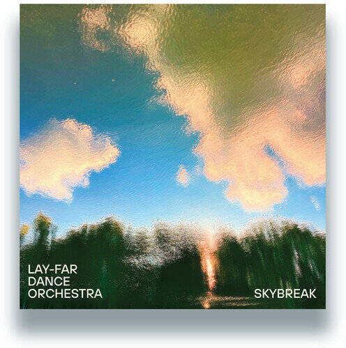 LAY-FAR DANCE ORCHESTRA / SKYBREAK