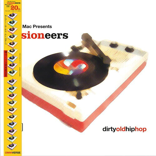 MARC MAC PRESENTS VISIONEERS / DIRTY OLD HIP HOP (リマスター盤)