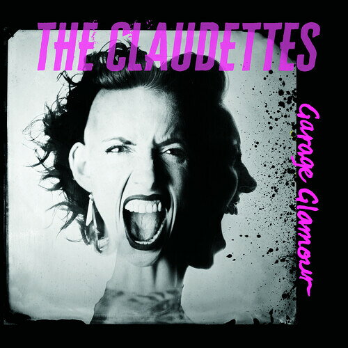 CLAUDETTES / GARAGE GLAMOUR
