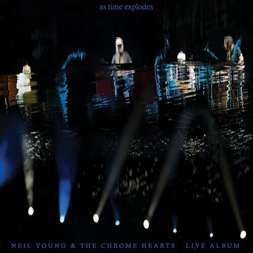 NEIL YOUNG/CRAZY HORSE / AS TIME EXPLODES: LIVE ALBUM(ニール・ヤング)