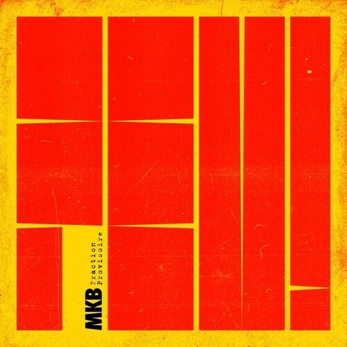 MKB FRACTION PROVISOIRE FEAT JAC BERROCAL / FEU!