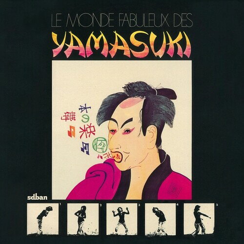 YAMASUKI / MONDE FABULEUX DES YAMASUKI