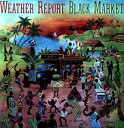 楽天あめりかん・ぱい【輸入盤LPレコード】Weather Report / Black Market （180 Gram Vinyl）（ウェザー・リポート）