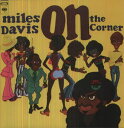 【輸入盤LPレコード】Miles Davis / On The Corner (180 Gram Vinyl)(マイルス・デイウ゛ィス)