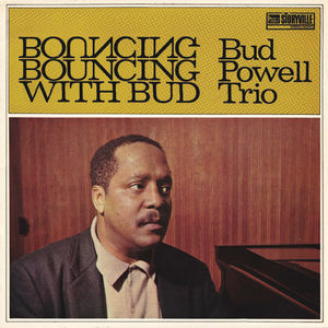 Bud Powell / Bouncing With Bud(バド・パウエル)