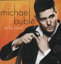 【輸入盤LPレコード】Michael Buble / To Be Loved(マイケル ブーブレ)