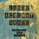 【輸入盤LPレコード】【新品】Christopher Paul Stelling / Labor Against Waste (Digital Download...