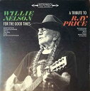 【輸入盤LPレコード】Willie Nelson / For The Good Times: A Tribute To Ray Price【LP2016/9/16発売】(ウィリー ネルソン)