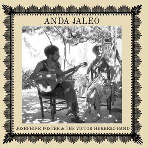 【輸入盤LPレコード】Josephine Foster & The Victor Herrero Band / Anda Jaleo