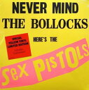 【輸入盤LPレコード】Sex Pistols / Never Mind The Bollocks (Yellow Vinyl) (Colored Vinyl) (UK盤)【LP2016/11/4発売】(セックス・ピストルズ)