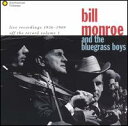 Bill Monroe / Live Recordings 1956-1969 (ビル・モンロー)