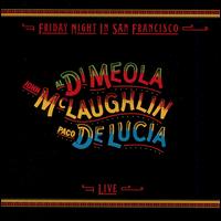 ͢CDAl Di Meola/John McLaughlin/Paco Delucia / Friday Night In San Francisco - Live (롦ǥᥪ)