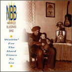 【輸入盤CD】Nashville Bluegrass Band / Waitin' for the Hard Times to Go (ナッシュヴィル・ブルーグラス・バンド)