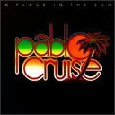 【輸入盤CD】【ネコポス送料無料】Pablo Cruise / A Place In The Sun (パブロ・クルーズ) - あめりかん・ぱい