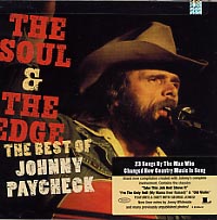 【輸入盤CD】Johnny Paycheck / Soul & The Edge: The Best Of Johnny Paycheck (ジョニー・ペイチェック)