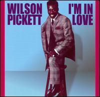 【Aポイント付】ウィルソン・ピケット　Wilson Pickett / I'm In Love(CD)