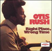【輸入盤CD】Otis Rush / Right Place Wrong Time (オーティス ラッシュ)