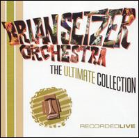 【Rock／Pops：フ】ブライアン・セッツァー・オーケストラBrian Setzer Orchestra / Ultimate C...