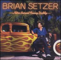 【Rock／Pops：フ】ブライアン・セッツァーBrian Setzer / Nitro Burnin Funny Daddy (CD) (Aポ...