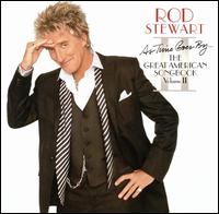 【輸入盤CD】Rod Stewart / As Time Goes By: The Great American Songbook 2 (ロッド スチュワート)
