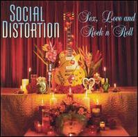 【Rock／Pops：ソ】ソシアル・ディストーションSocial Distortion / Sex, Love And Rock'N'Roll...