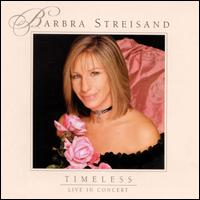 【Rock／Pops：ハ】バーブラ・ストライサンドBarbra Streisand / Timeless: Live In Concert(CD...