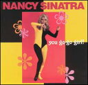 【輸入盤CD】Nancy Sinatra / You Go-Go Girl (ナンシー・シナトラ)