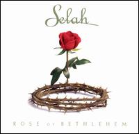 【クリスマス】【ゴスペル】セラーSelah / Rose of Bethlehem (CD) (Aポイント付)