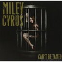 【輸入盤CDシングル】Can 039 t Be Tamed / Miley Cyrus【あす楽】(マイリー サイラス)