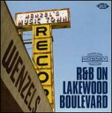 【輸入盤CD】VA / R&B on Lakewood Boulevard