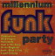 【輸入盤CD】VA / Millennium Funk Party