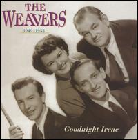 【輸入盤CD】Weavers / Goodnight Irene 1949-1953 (ウィーヴァーズ)