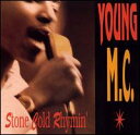 【輸入盤CD】Young MC / Stone Cold Rhymin 039 (ヤングMC)