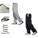 PRO5 / プロファイブ 》 Heavy Fleece Cargo Pants ［ import ］フリース カーゴパンツ カーゴ スウェットパンツ アメリカ US企画 並行輸入 インポート ストリート アメカジ ワーク スケーター ミリタリー PRO CLUB プロクラブ