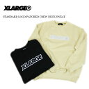 エクストララージ XLARGE STANDARD LOGO PATCHED CREW NECK SWEAT スタンダード ロゴ パッチ クルーネック スウェット 101213012015 送料無料 39ショップ