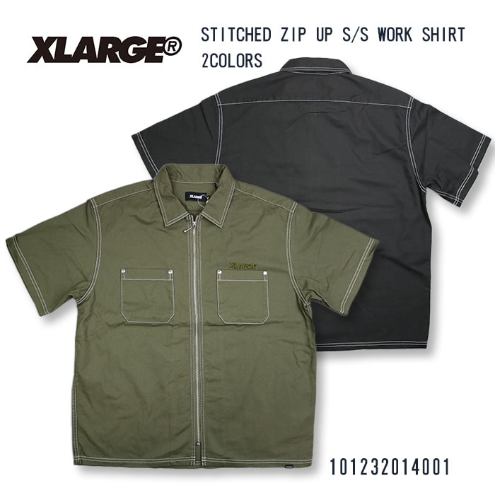 エクストララージ XLARGE STITCHED ZIP UP S/S WORK SHIRT 半袖 ワークシャツ 39ショップ 101232014001 39ショップ 送料無料