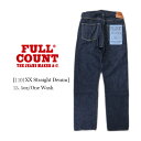 FULL COUNT tJEg Straight Denim Heavy 15oz Xg[gfj EHbV 1101XX 