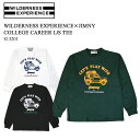 WILDERNESS EXPERIENCE EB_lX GNXyGX WILDERNESS ~ JIMNY COLLEGE CAREER L/S TEE EB_lX Wj[JbWLA  }Ee Lv Wj[q N[lbN JbWfUC ubN zCg O[ 813201  39Vbv