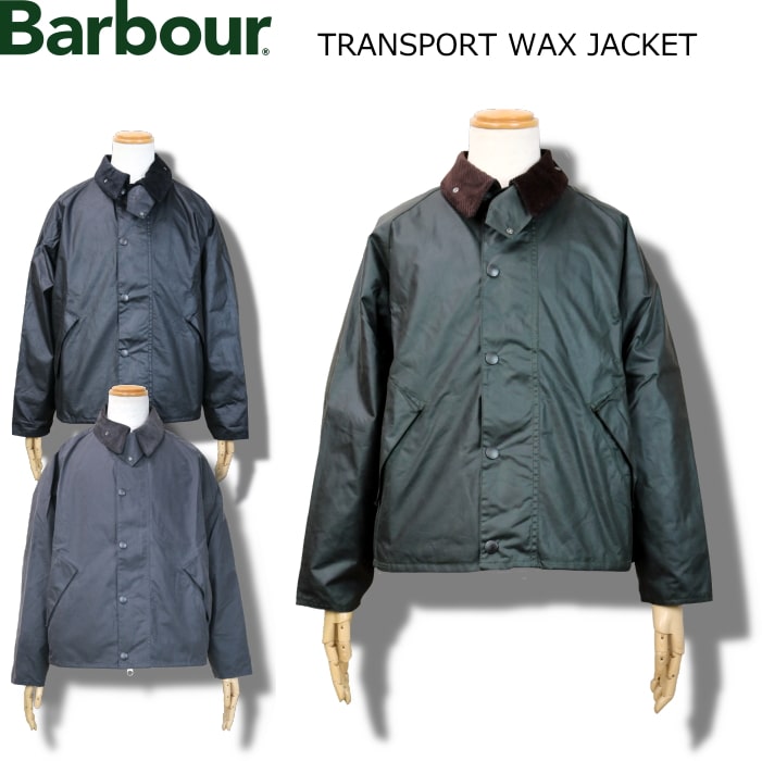 Barbour TRANSPORT WAX JACKET バブアー トランスポート ワックス ジャケット