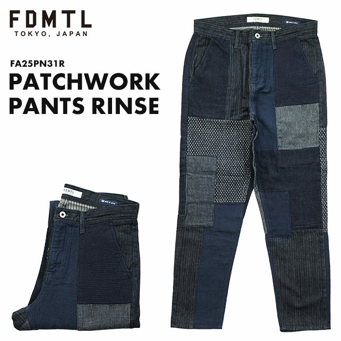 ファンダメンタル FDMTL パッチワーク パンツ リンス PATCHWORK PANTS RINSE FA25PN31R メンズ 男 漢 ..