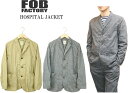 FOB Factory GtI[r[t@Ng[ HOSPITAL JACKET zXs^WPbg F2424 2color