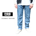 F.O.B FACTORY GtI[r[t@Ng[ CHAMBRAY PANTS TROUSER Vu[ gEU[ AJʒ FUS001  39Vbv