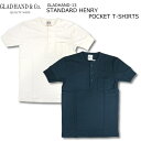 GLAD HAND STANDARD HENRY POCKET T-SHIRTS Obhnh X^_[h w[ |Pbg TVc gladhand-13